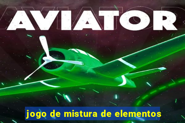 jogo de mistura de elementos